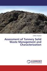 Assessment of Tannery Solid Waste Management and Characterization