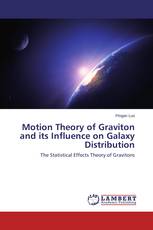 Motion Theory of Graviton and its Influence on Galaxy Distribution