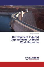 Development Induced Displacement - A Social Work Response