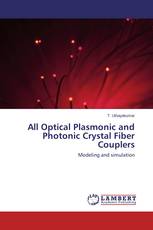 All Optical Plasmonic and Photonic Crystal Fiber Couplers