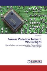 Process Variation Tolerant VLSI Designs