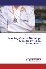 Nursing Care of Drainage Tube: Knowledge Assessment