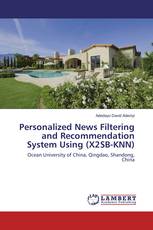 Personalized News Filtering and Recommendation System Using (X2SB-KNN)