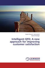 Intelligent QFD; A new approach for improving customer satisfaction