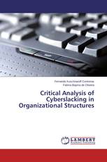 Critical Analysis of Cyberslacking in Organizational Structures