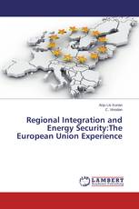 Regional Integration and Energy Security:The European Union Experience