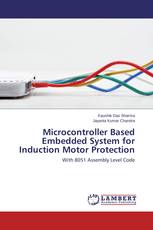 Microcontroller Based Embedded System for Induction Motor Protection