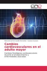 Cambios cardiovasculares en el adulto mayor