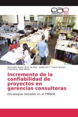 Incremento de la confiabilidad de proyectos en gerencias consultoras