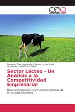 Sector Lácteo - Un Análisis a la Competitividad Empresarial