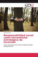 Responsabilidad social como herramienta estrategica de inversión