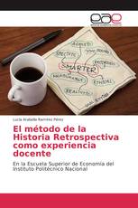 El método de la Historia Retrospectiva como experiencia docente