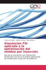 Simulación FSI aplicada a la optimización del moldeo por inyección