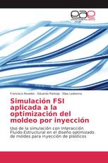 Simulación FSI aplicada a la optimización del moldeo por inyección