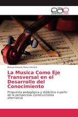 La Musica Como Eje Transversal en el Desarrollo del Conocimiento