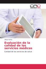 Evaluación de la calidad de los servicios médicos