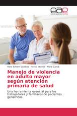 Manejo de violencia en adulto mayor según atención primaria de salud