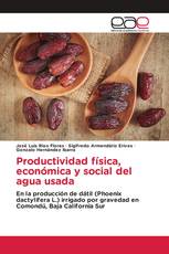 Productividad física, económica y social del agua usada