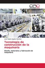 Tecnología de construcción de la maquinaria