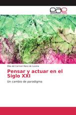 Pensar y actuar en el Siglo XXI