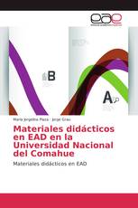 Materiales didácticos en EAD en la Universidad Nacional del Comahue
