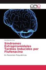 Síndromes Extrapiramidales Tardíos Inducidos por Flufenacina