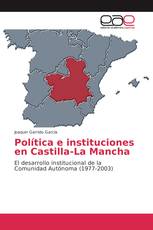 Política e instituciones en Castilla-La Mancha