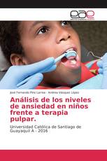 Análisis de los niveles de ansiedad en niños frente a terapia pulpar