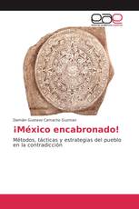 ¡México encabronado!