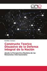 Constructo Teorico Disuasivo de la Defensa Integral de la Nación