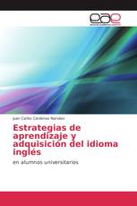 Estrategias de aprendizaje y adquisición del idioma inglés