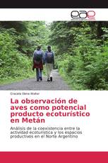 La observación de aves como potencial producto ecoturístico en Metán