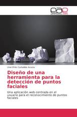 Diseño de una herramienta para la detección de puntos faciales