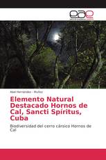 Elemento Natural Destacado Hornos de Cal, Sancti Spíritus, Cuba