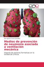 Medios de prevención de neumonía asociada a ventilación mecánica