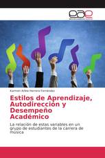 Estilos de Aprendizaje, Autodirección y Desempeño Académico