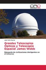 Grandes Telescopios Ópticos y Telescopio Espacial James Webb