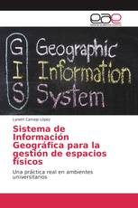 Sistema de Información Geográfica para la gestión de espacios físicos