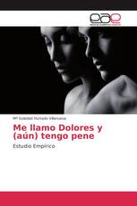 Me llamo Dolores y (aún) tengo pene