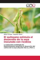 El quitosano estimula el desarrollo de la soya inoculada con rizobios