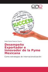 Desempeño Exportador e Innovador de la Pyme Mexicana