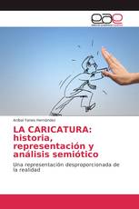 LA CARICATURA: historia, representación y análisis semiótico