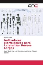 Indicadores Morfológicos para Lateralizar Huesos Largos