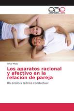 Los aparatos racional y afectivo en la relación de pareja