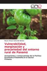 Vulnerabilidad, marginación y precariedad del entorno rural de Panamá
