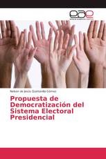 Propuesta de Democratización del Sistema Electoral Presidencial