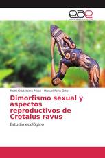 Dimorfismo sexual y aspectos reproductivos de Crotalus ravus