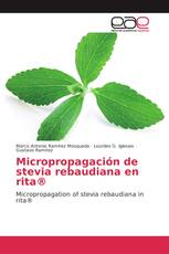 Micropropagación de stevia rebaudiana en rita®