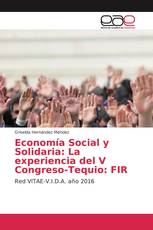Economía Social y Solidaria: La experiencia del V Congreso-Tequio: FIR