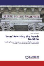 'Beurs' Rewriting the French Tradition